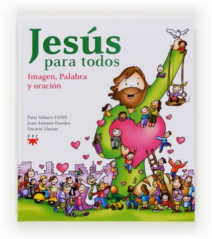 Jesús para todos. Imagen, palabra y oración