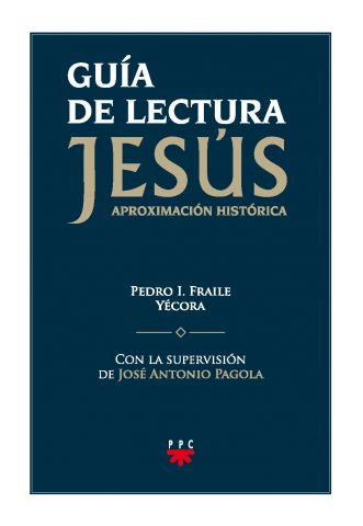Lectura de Jesús, una aproximación histórica, Formación Humana y Religiosa. Guía Didáctica