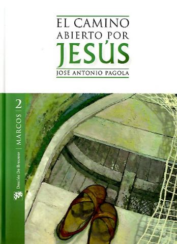 El Camino Abierto por Jesús. Marcos, Formación Humana y Religiosa. Libro
