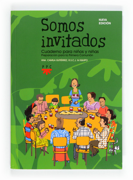 Somos Invitados: Preparación Para la Primera Comunión, Formación Humana y Religiosa. Cuaderno