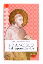 Francisco de Asís y el respeto a la vida