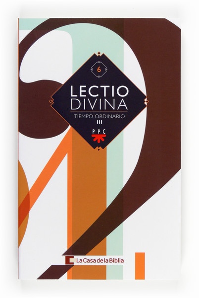 Lectio divina para todos los días del año. Tiempo Ordinario III
