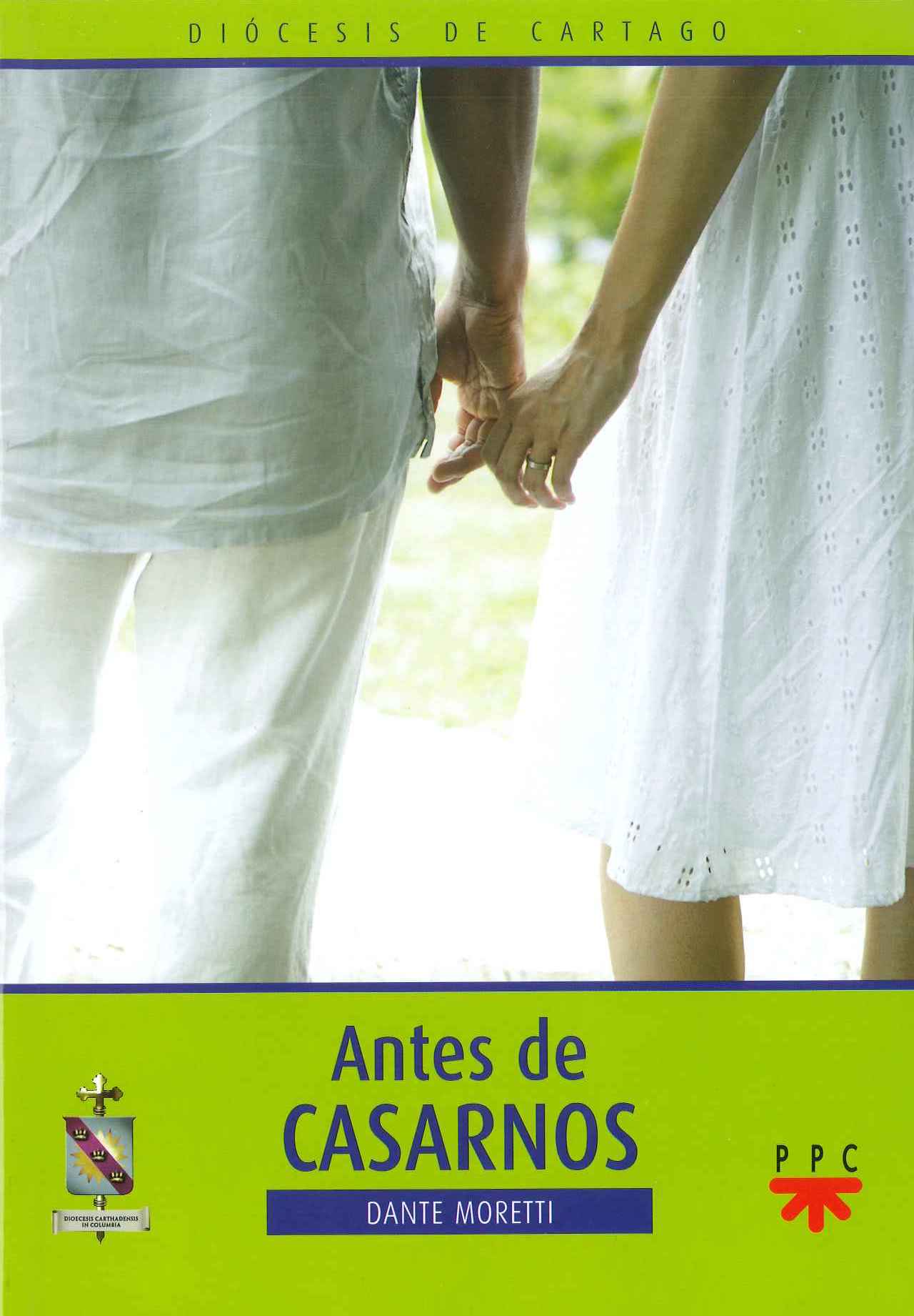 Antes de Casarnos, Formación Humana y Religiosa. Libro