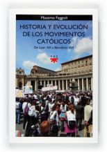 Historia y evolución de los movimientos católicos. De León XIII a Benedicto XVI