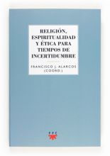 Religión, espiritualidad y ética para tiempos de incertidumbre