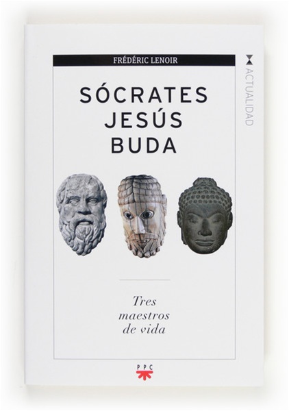 Sócrates, Jesús, Buda
