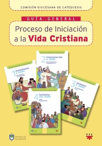 Proceso de Iniciacion a la Vida Cristiana, Formación Humana y Religiosa. Guía Didáctica PACK