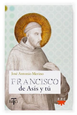 Francisco de Asís y tú